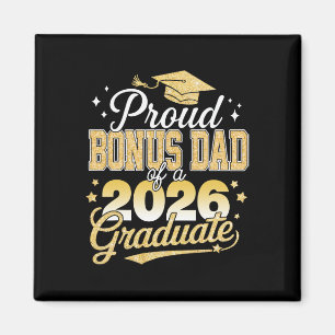 Proud Bonus Dad Of A Cl Of 2026 Graduate Senior 26 Magnet