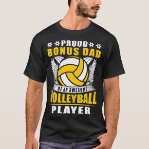 Proud Bonus-Dad Of An Awesome Volleyball Player T-Shirt
