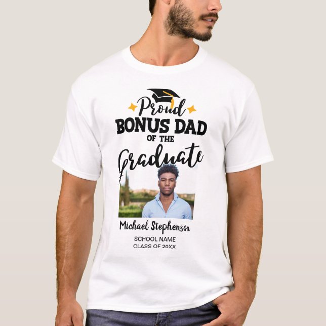 Proud Bonus Dad of the graduate photo name T-Shirt (Front)