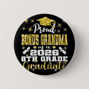 Proud Bonus Grandma Of 8th Grade Graduate 2026 Fam 6 Cm Round Badge
