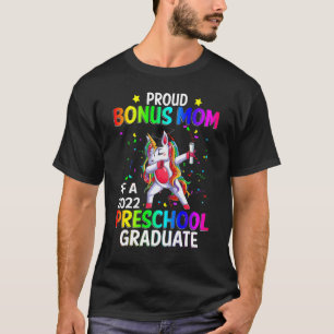 Proud Bonus Mum Of A 2022 Preschool Graduate Unico T-Shirt
