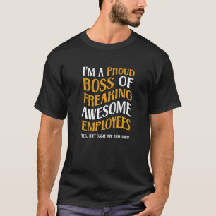 Proud Boss of Awesome Employees Best Boss Ever 3 T-Shirt