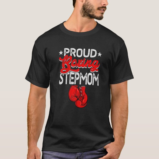Proud Boxing Stepmom Mother's Day Sport Mama Mom T-Shirt (Front)