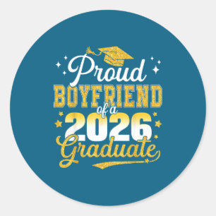 Proud Boyfriend Class 2026 Graduate Classic Round Sticker