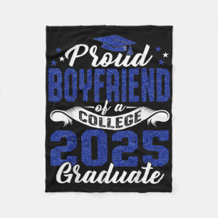 Proud Boyfriend Of 2025 Graduate College Shirt Gra Fleece Blanket