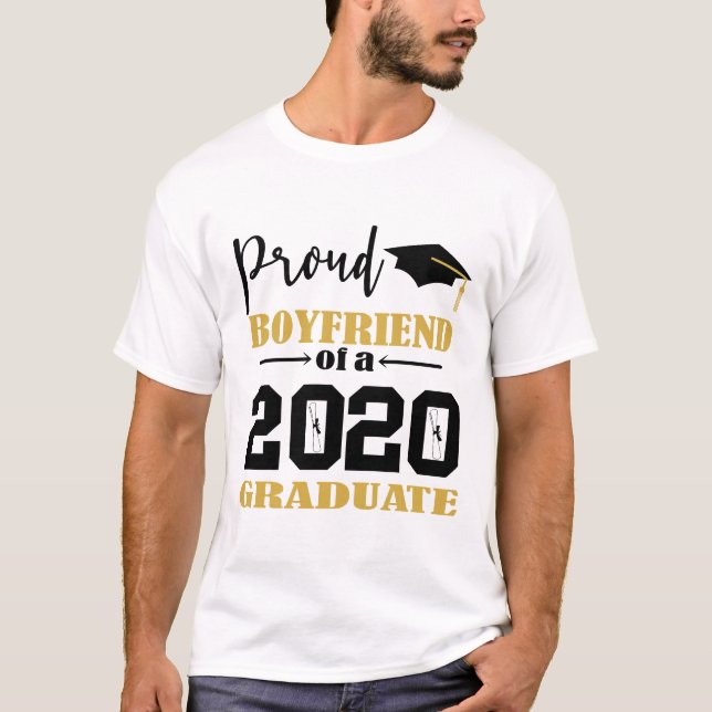 Proud Boyfriend of a 2020 Graduate T-Shirt (Front)