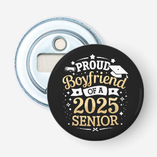 Proud Boyfriend Of A 2025 Graduate Graduation Bottle Opener