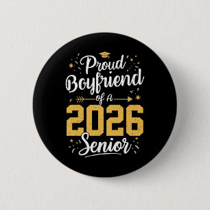 Proud Boyfriend Of A 2026 Senior 2026 Cl Of 2026 G 6 Cm Round Badge