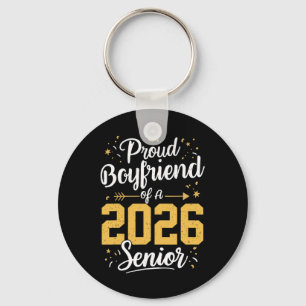 Proud Boyfriend Of A 2026 Senior 2026 Cl Of 2026 G Key Ring