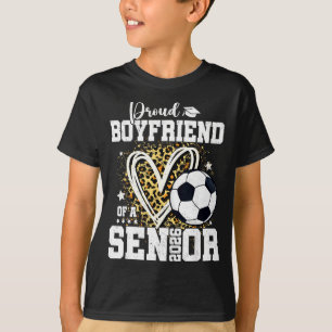 Proud Boyfriend Of A 2026 Senior Soccer Graduation T-Shirt