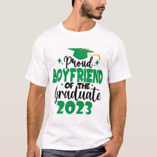 Proud BOYFRIEND of a Class of 2023 Graduate Fun T-Shirt