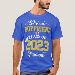 proud boyfriend of a class of 2023 graduate T-Shirt