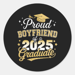 Proud Boyfriend Of Cl Of 2025 Graduate Senior Grad Classic Round Sticker
