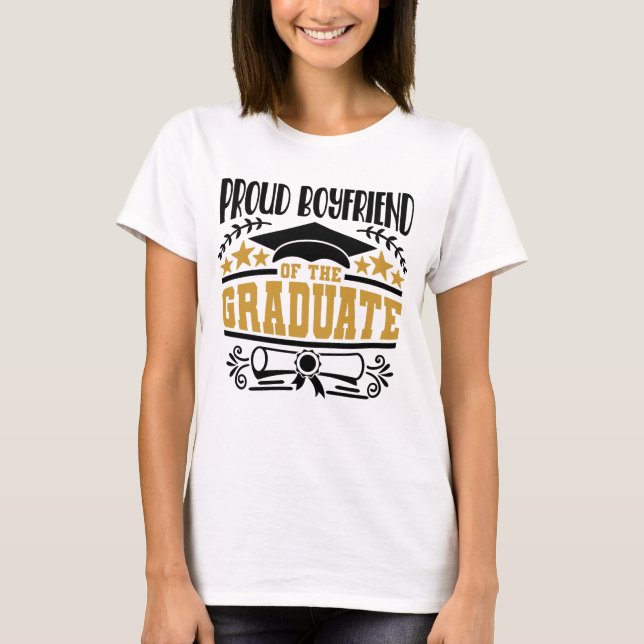 Proud Boyfriend Of The Graduate T-Shirt (Front)