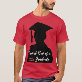Proud bro of a 2021 graduate Funny masters degree  T-Shirt