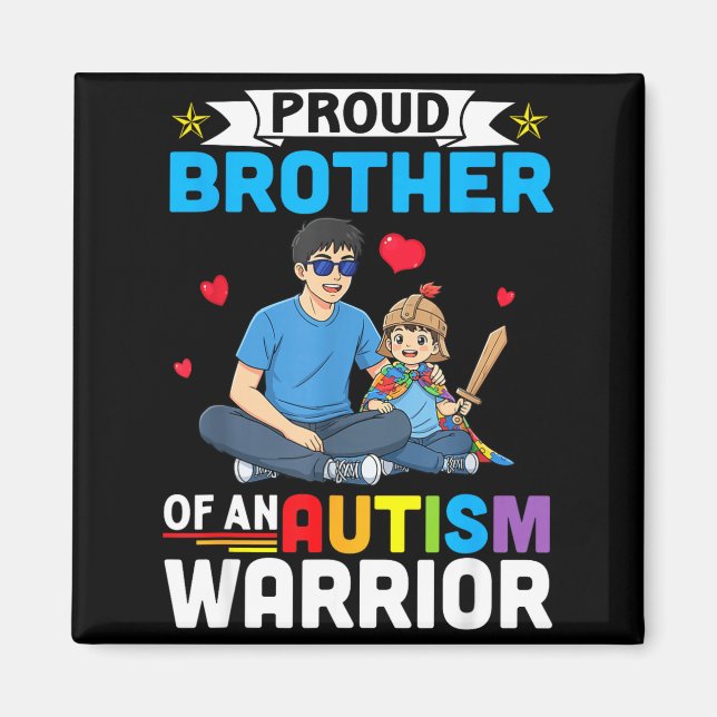 Proud brother autism awareness warrior support for magnet (Front)