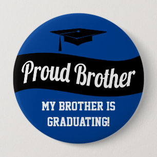 Proud Brother - Black White Blue Graduation Button