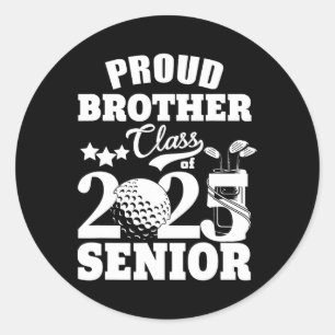 Proud Brother Cl Of 2025 Graduation Senior Golf Pl Classic Round Sticker