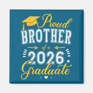 Proud Brother Class 2026 Graduate Design Magnet