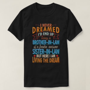 Proud Brother In Law Freakin Awesome Sister In Law T-Shirt