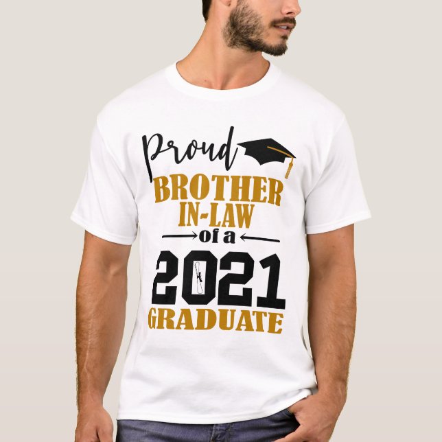Proud Brother In Law of a 2021 Graduate T-Shirt (Front)