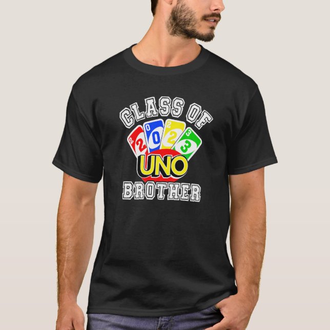 Proud Brother Of A 2023 Senior  Uno Class 2023 Gra T-Shirt (Front)