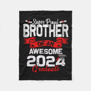 Proud Brother Of A 2024 Graduate 24 Graduation Fleece Blanket
