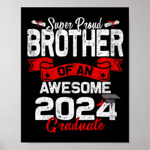 Proud Brother Of A 2024 Graduate 24 Graduation  Poster