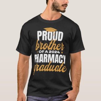 Proud Brother Of A 2024 Pharmacy Graduate  T-Shirt
