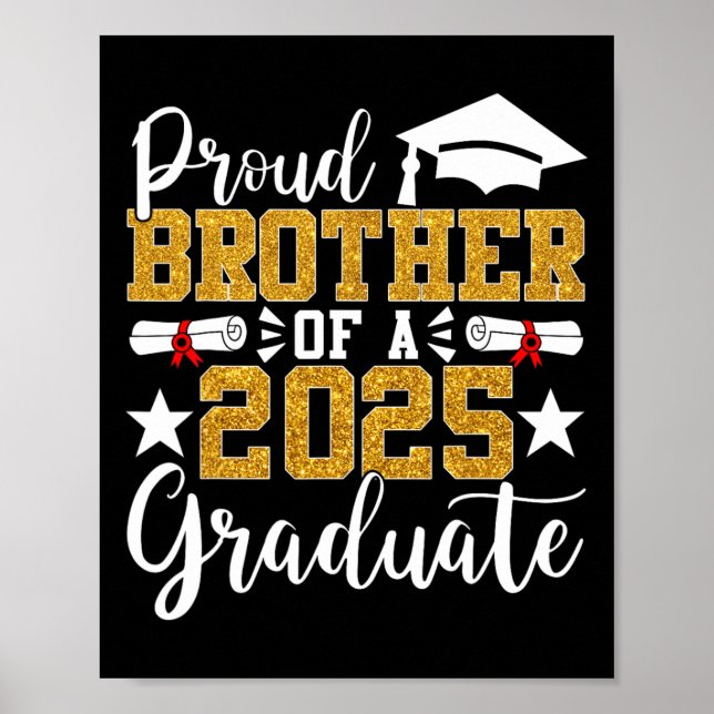 Proud Brother Of A 2025 Graduate Brother Graduatio Poster (Front)
