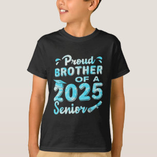 Proud Brother Of A 2025 Senior Graduate1 T-Shirt