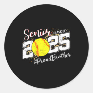 Proud Brother Of A 2025 Senior Softll Graduate Classic Round Sticker