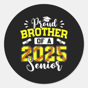 Proud Brother Of A 2025 Senior Softll Graduation Classic Round Sticker