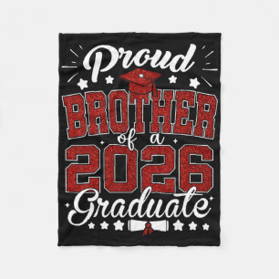 Proud Brother Of A 2026 Graduate Senior 2026 Gradu Fleece Blanket