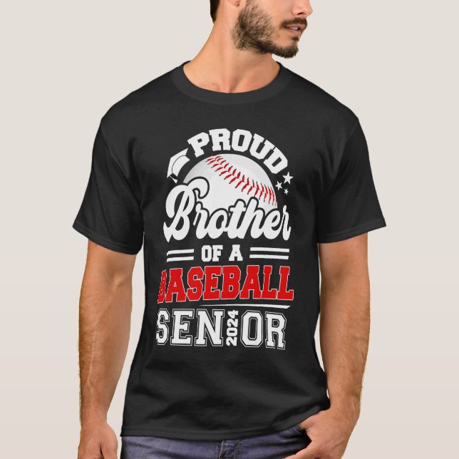 Proud Brother Of A Baseball Senior 2024 Graduation T-Shirt (Front)