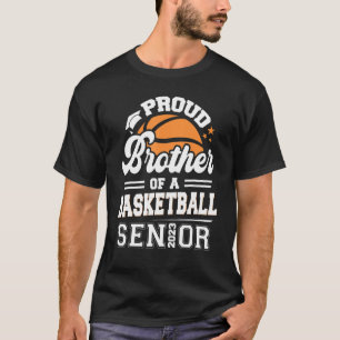Proud Brother Of A Basketball Senior 2023 Graduati T-Shirt