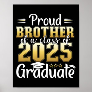 Proud Brother Of A Cl Of 2025 Graduate Graduation Poster