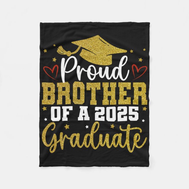 Proud Brother Of A Cl Of 2025 Graduate Senior Grad Fleece Blanket (Front)