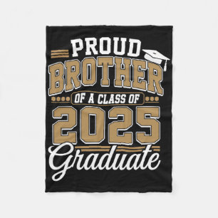 Proud Brother Of A Cl Of 2025 Graduate Senior Grad Fleece Blanket
