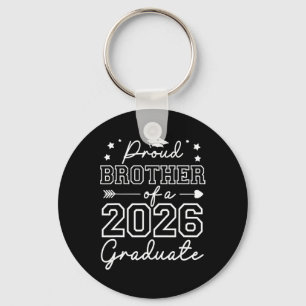 Proud Brother Of A Cl Of 2026 Graduate Senior 2026 Key Ring