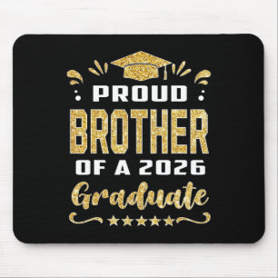 Proud Brother Of A Cl Of 2026 Graduate Senior 2026 Mouse Mat