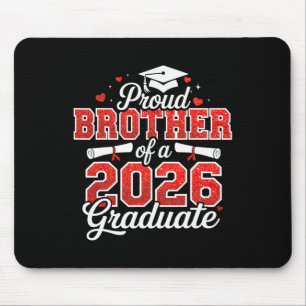 Proud Brother Of A Cl Of 2026 Graduate Senior Grad Mouse Mat