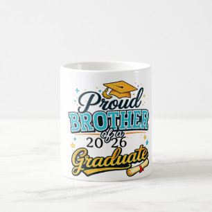 Proud Brother of a Class of 2026 Graduate Senior Coffee Mug