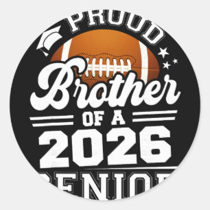 Proud Brother Of A Footll Senior 2026 Graduation Classic Round Sticker