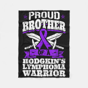 Proud Brother Of A Hodgkins Lymphoma Warrior Hl Aw Fleece Blanket
