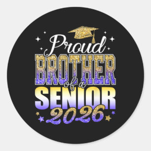 Proud Brother Of A Senior 2026 Cl Of 2026 Graduate Classic Round Sticker