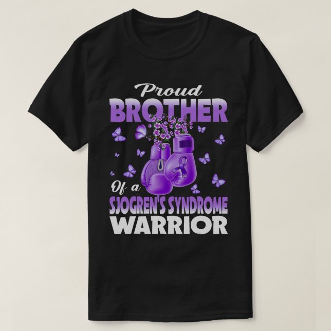 Proud Brother Of A Sjogren's Syndrome Warrior Awar T-Shirt (Design Front)