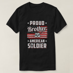 Proud Brother Of A Soldier Army Sister Veteran Shi T-Shirt