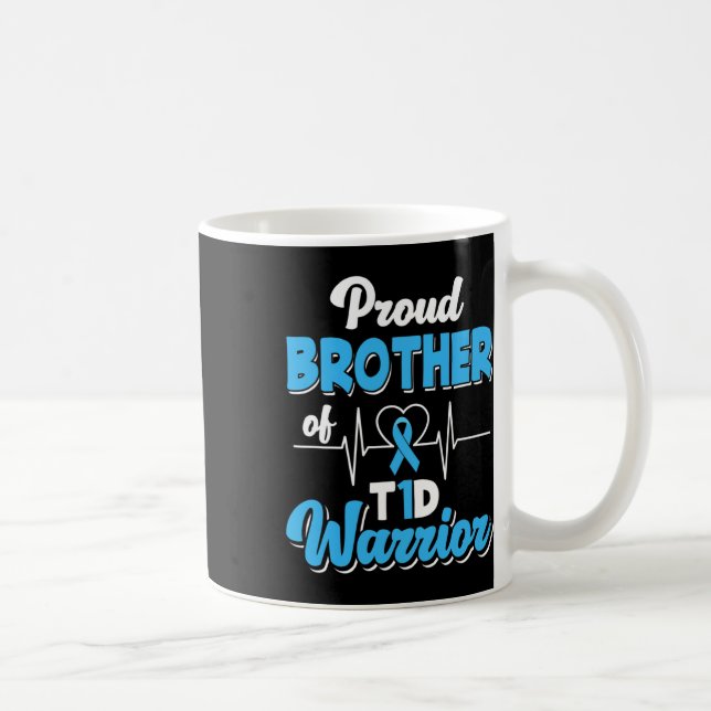 Proud Brother Of A T1d Warrior Diabetic Diabetes A Coffee Mug (Right)