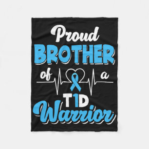 Proud Brother Of A T1d Warrior Diabetic Diabetes A Fleece Blanket